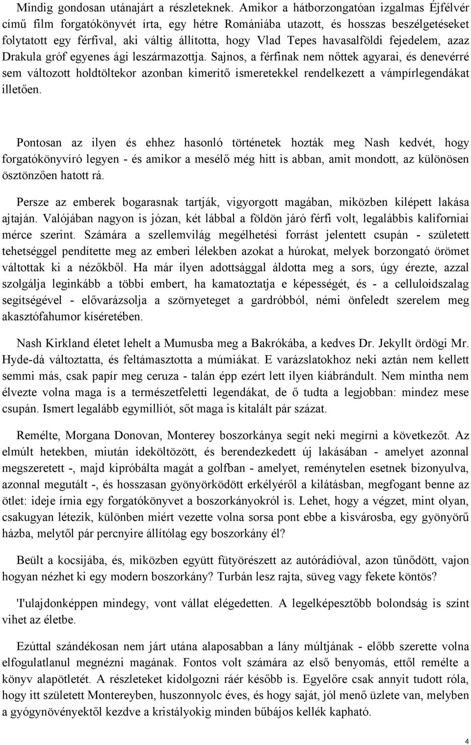 randevú dr. Jekyll és Mr. Hydeszemélyes érintés