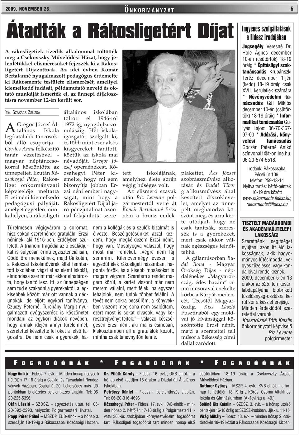 Díjazottnak.