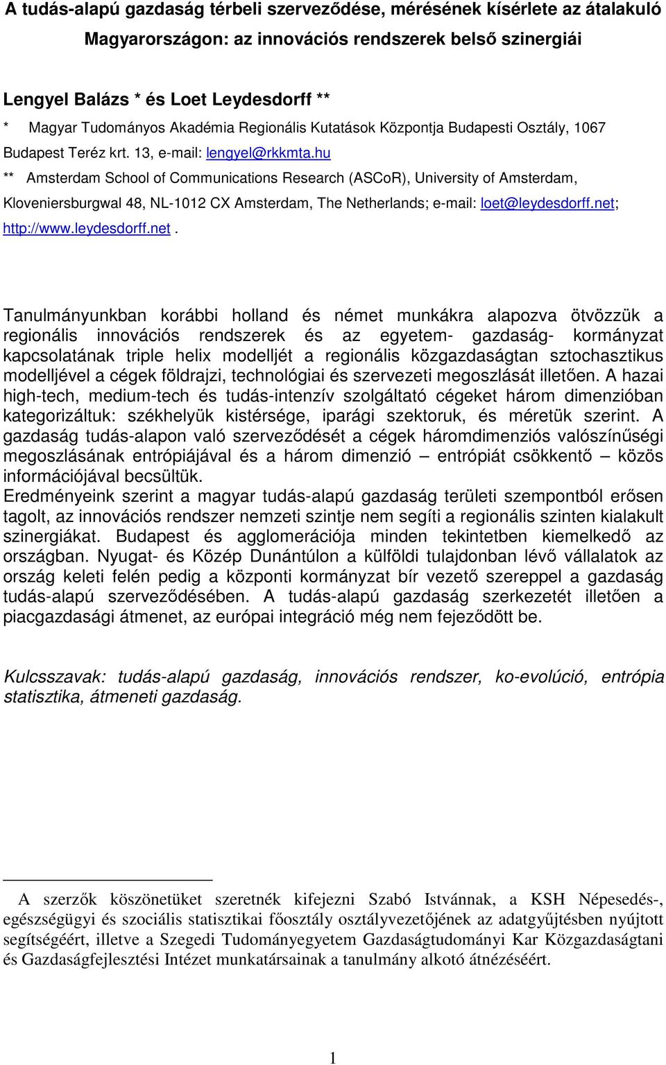 hu ** Amsterdam School of Communications Research (ASCoR), University of Amsterdam, Kloveniersburgwal 48, NL-1012 CX Amsterdam, The Netherlands; e-mail: loet@leydesdorff.net;