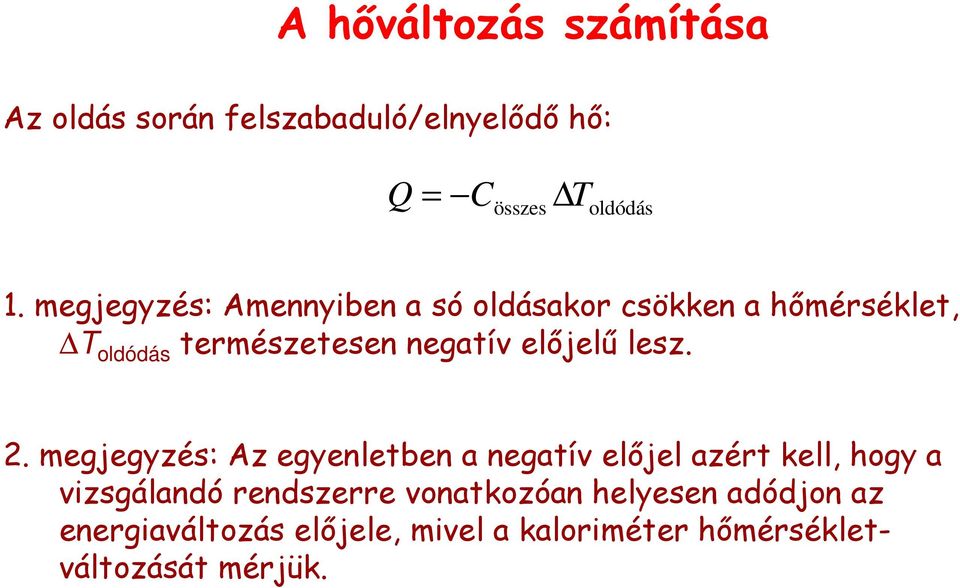 előjelű lesz. 2.