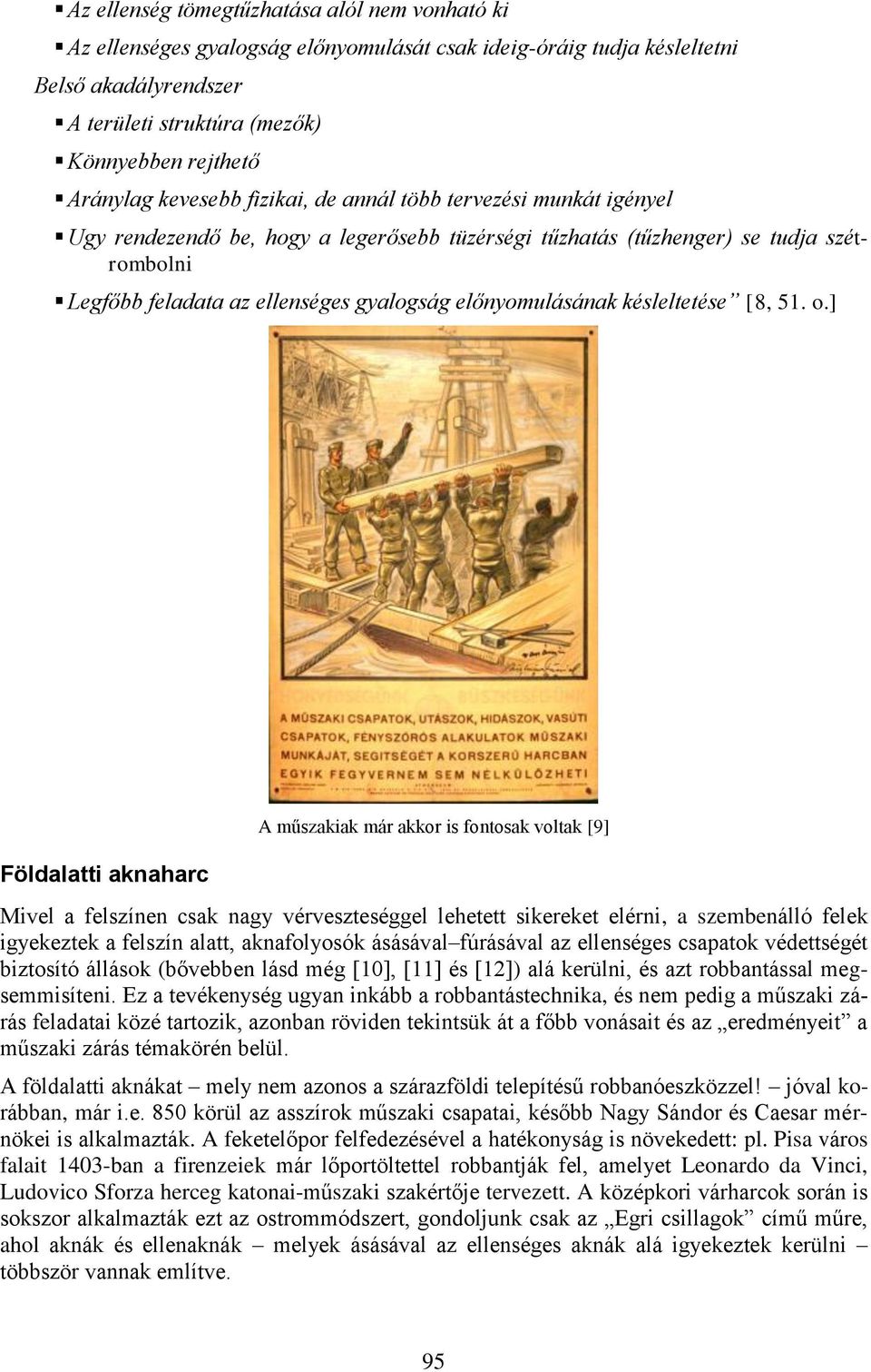 előnyomulásának késleltetése [8, 51. o.