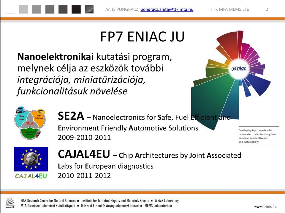 Safe, Fuel Efficient and Environment Friendly Automotive Solutions 2009-2010-2011