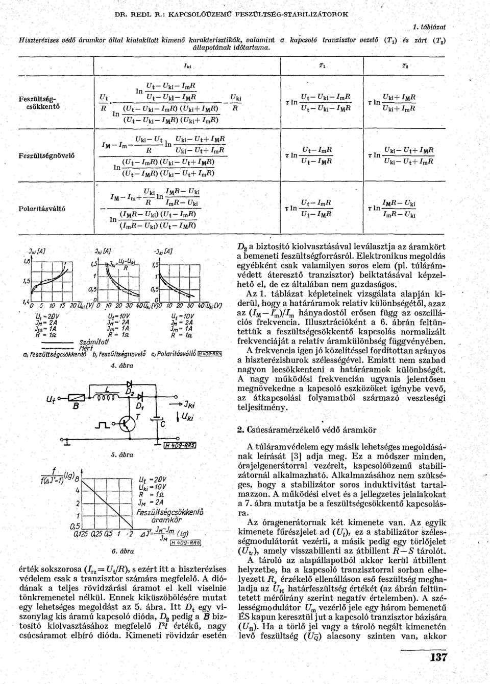 Ti, ' In In u t-uki-i m u t -u kl -i M ( +I M (,U t -U tí -In(U k i r In U t U t -I U rln Uki+ IM Feszültségnövelő Uki-Ut lti Uki-Ut+Iu U Uk(-U t (ü t -Im (fú- Ut+ IM In -I M { -U t T In Vt U't-im r