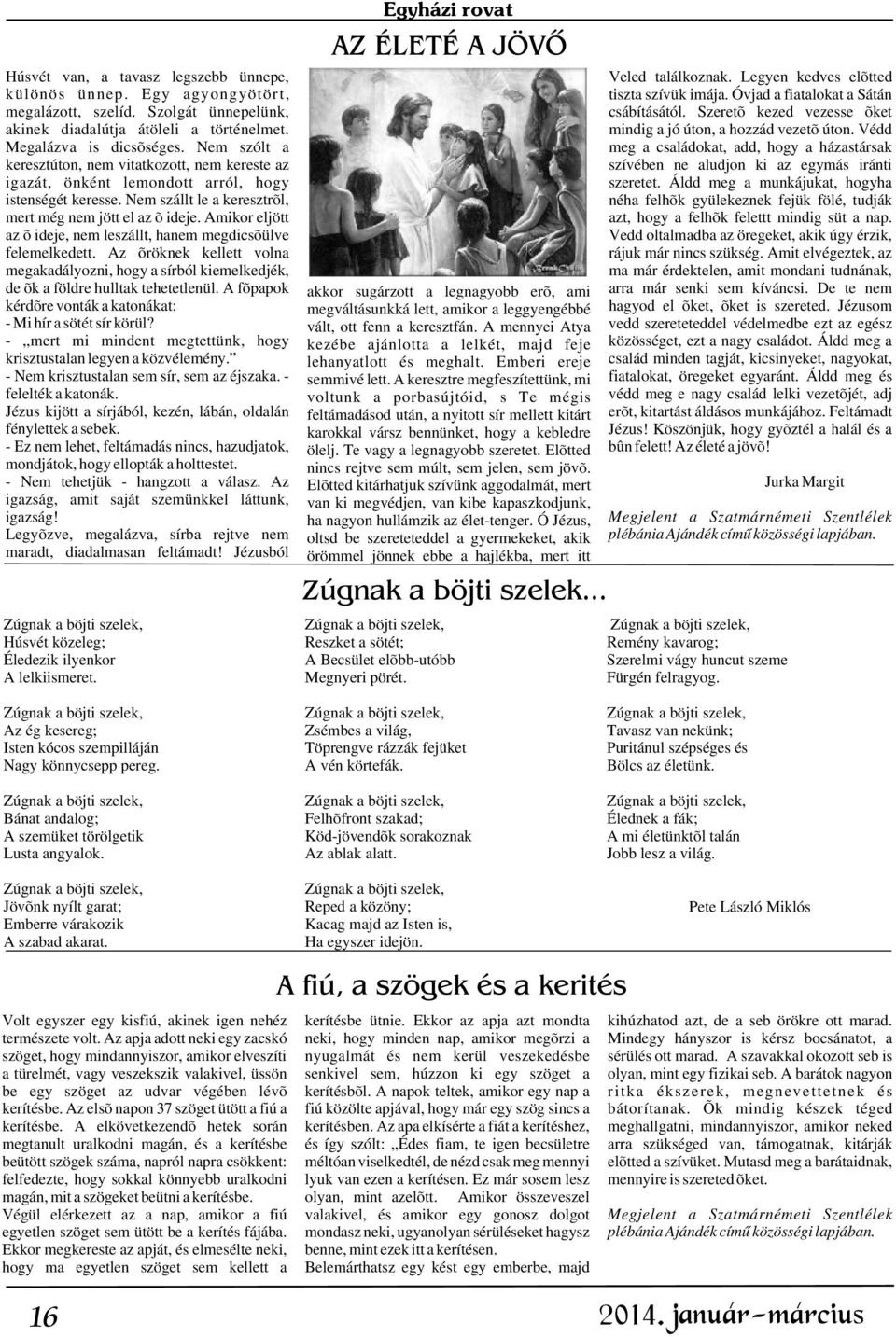 Védd Megalázva is dicsõséges.