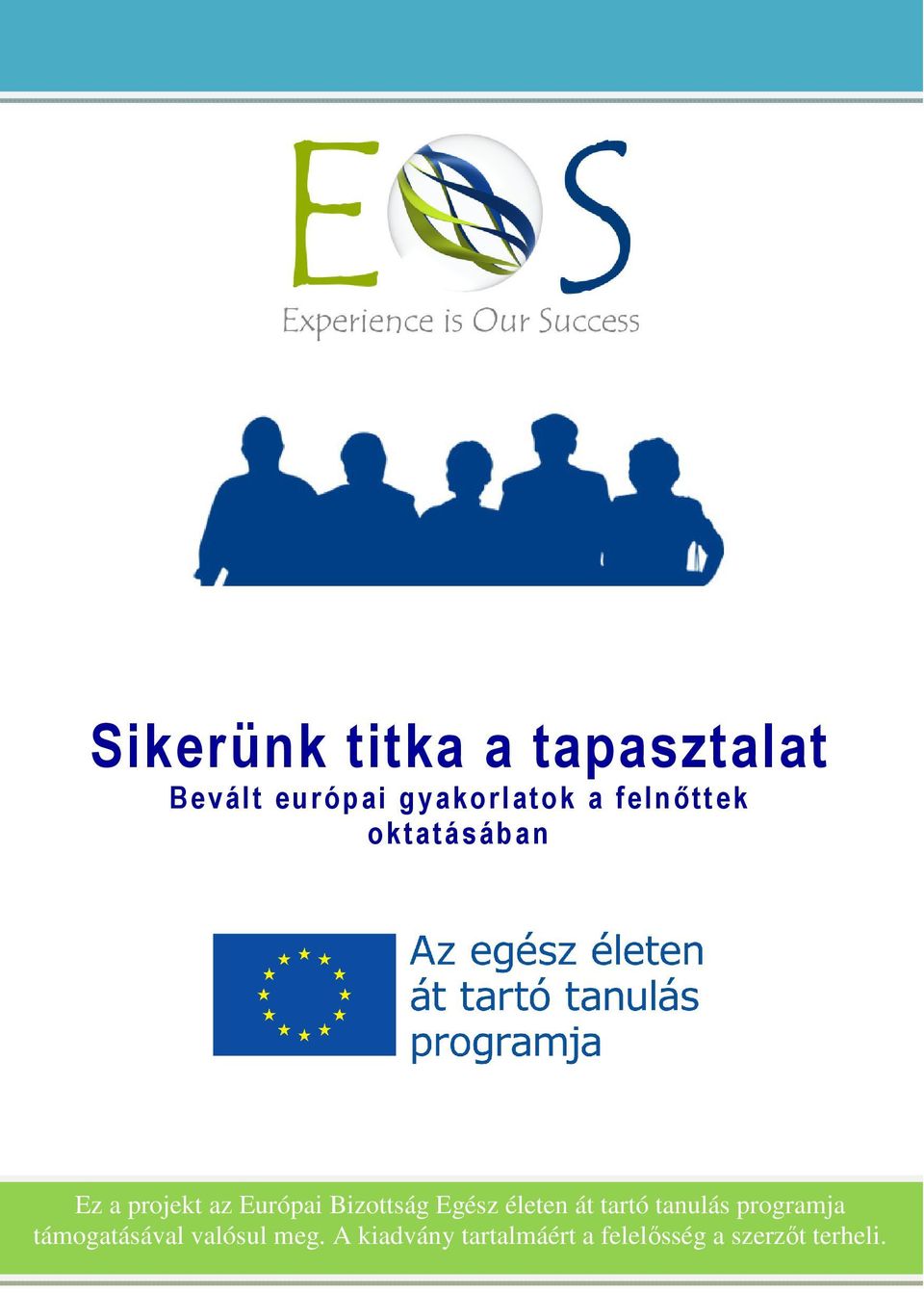 Egész életen át tartó tanulás programja támogatásával valósul