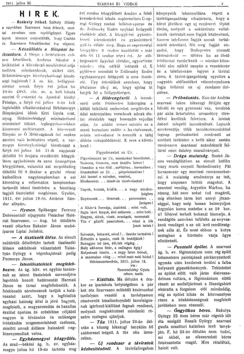 Ambrus Sándr a beiktatást a következő meghívóval adja tudtára mindazknak, akiket illet. Békésvánm»gye töívfmy haló sági bizttsági tagjainak! A ni. kir.