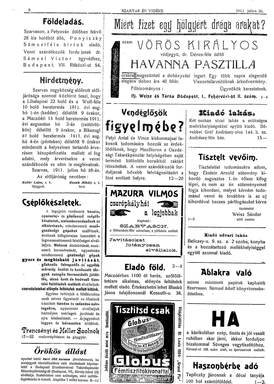 Egy több napra elegendő Viszntelárusitóknak árkedvezmény.