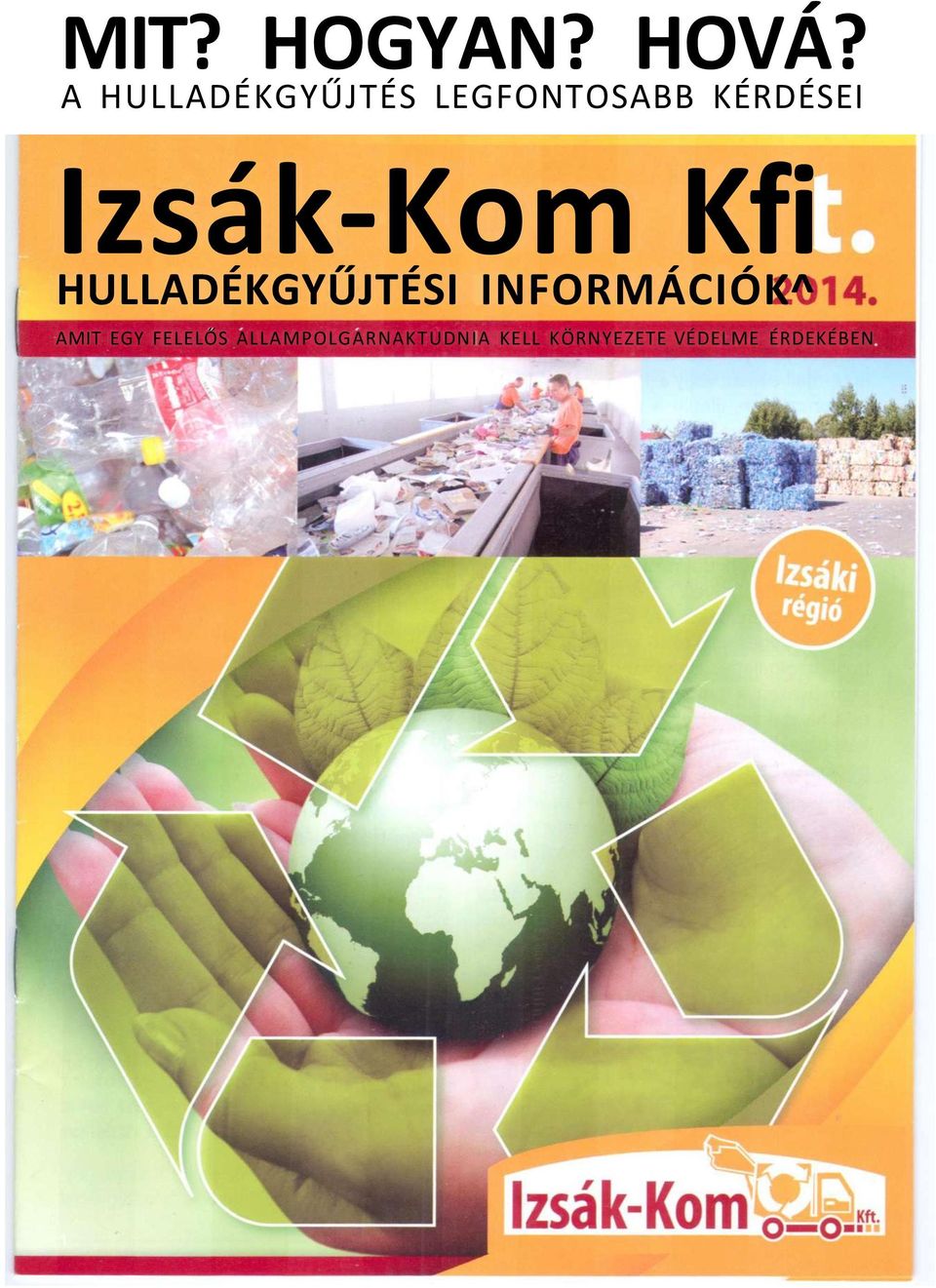 Izsák-Kom Kfi HULLADÉKGYŰJTÉSI INFORMÁCIÓK^