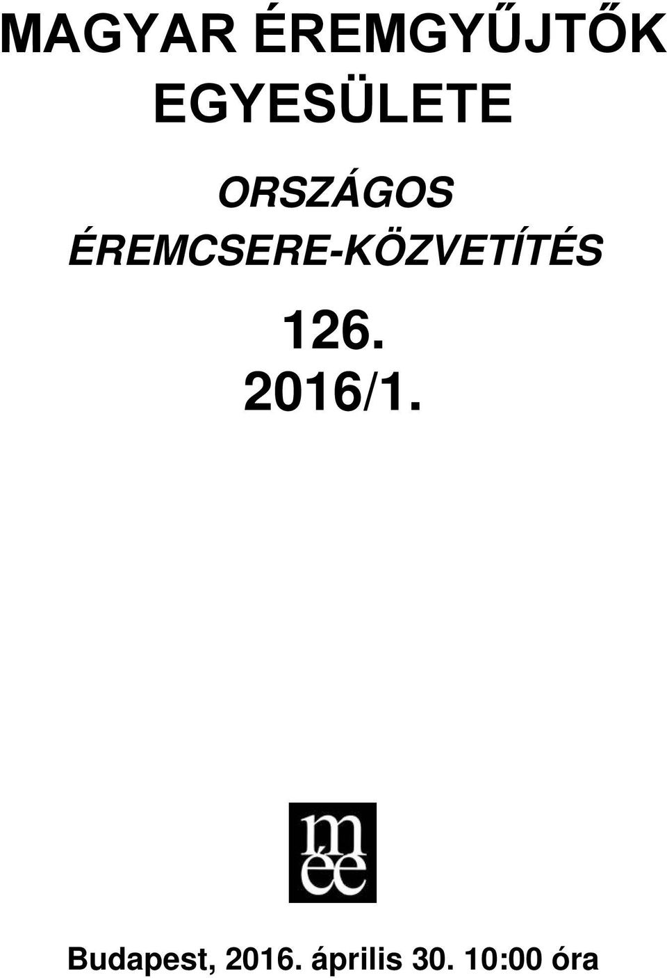 ÉREMCSERE-KÖZVETÍTÉS 126.