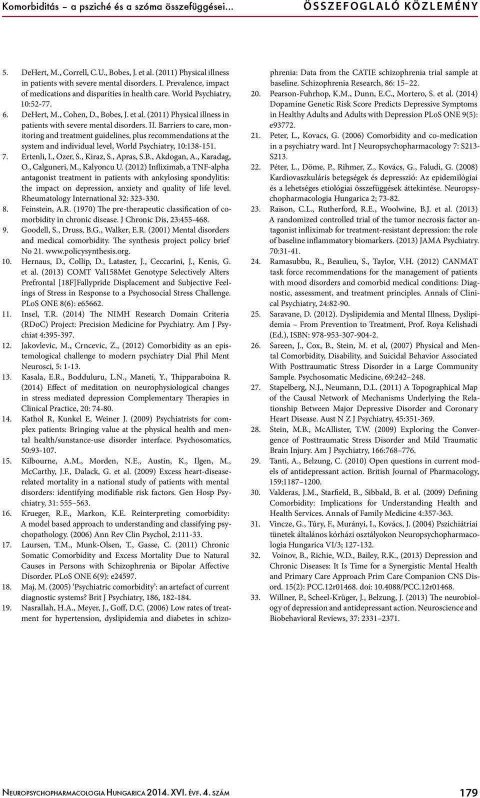 et al. (2011) Physical illness in patients with severe mental disorders. II.