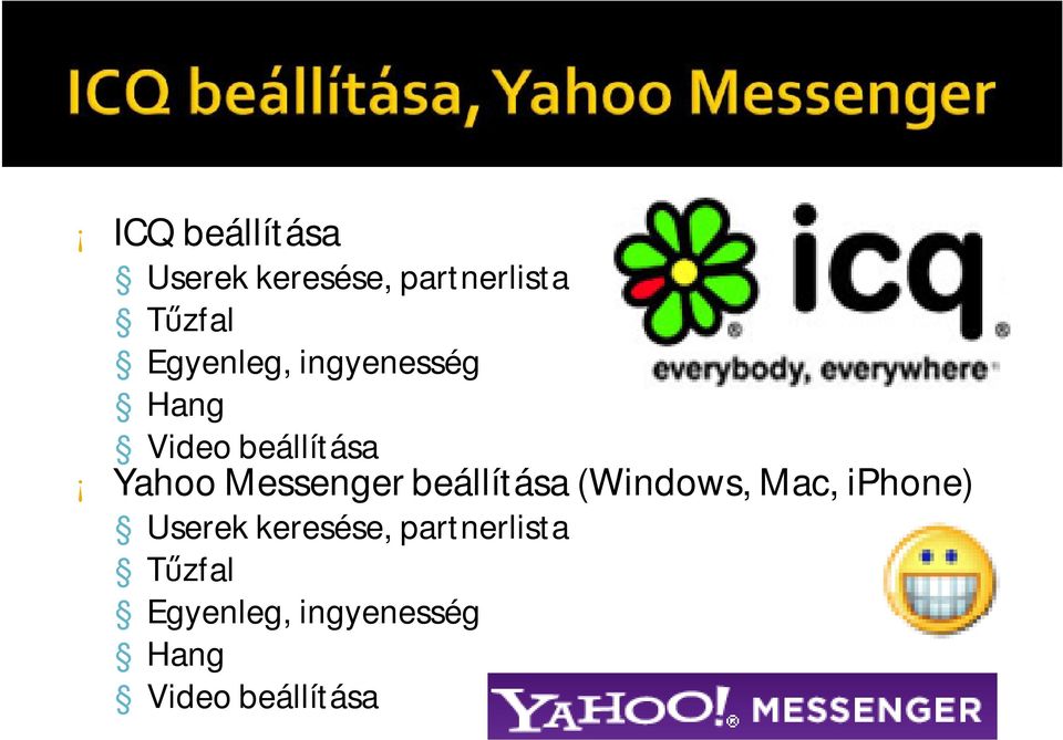 Messenger beállítása (Windows, Mac, iphone) Userek