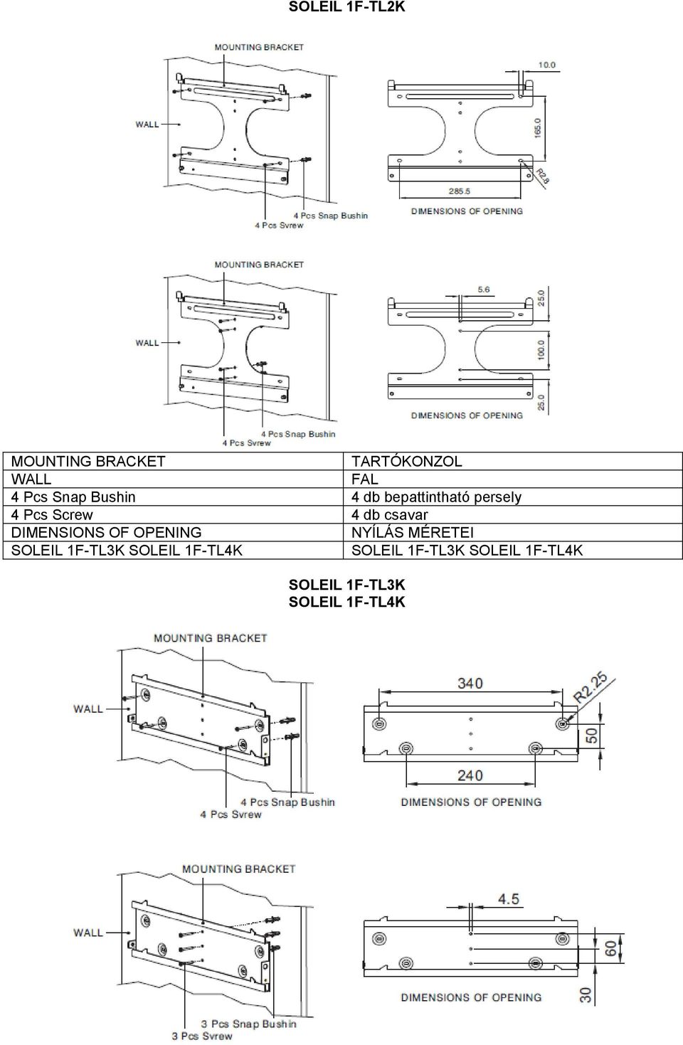 csavar DIMENSIONS OF OPENING NYÍLÁS MÉRETEI SOLEIL 1F-TL3K