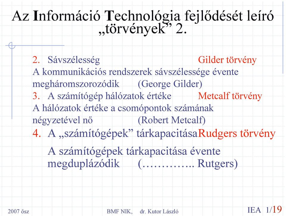 (George Gilder) 3.