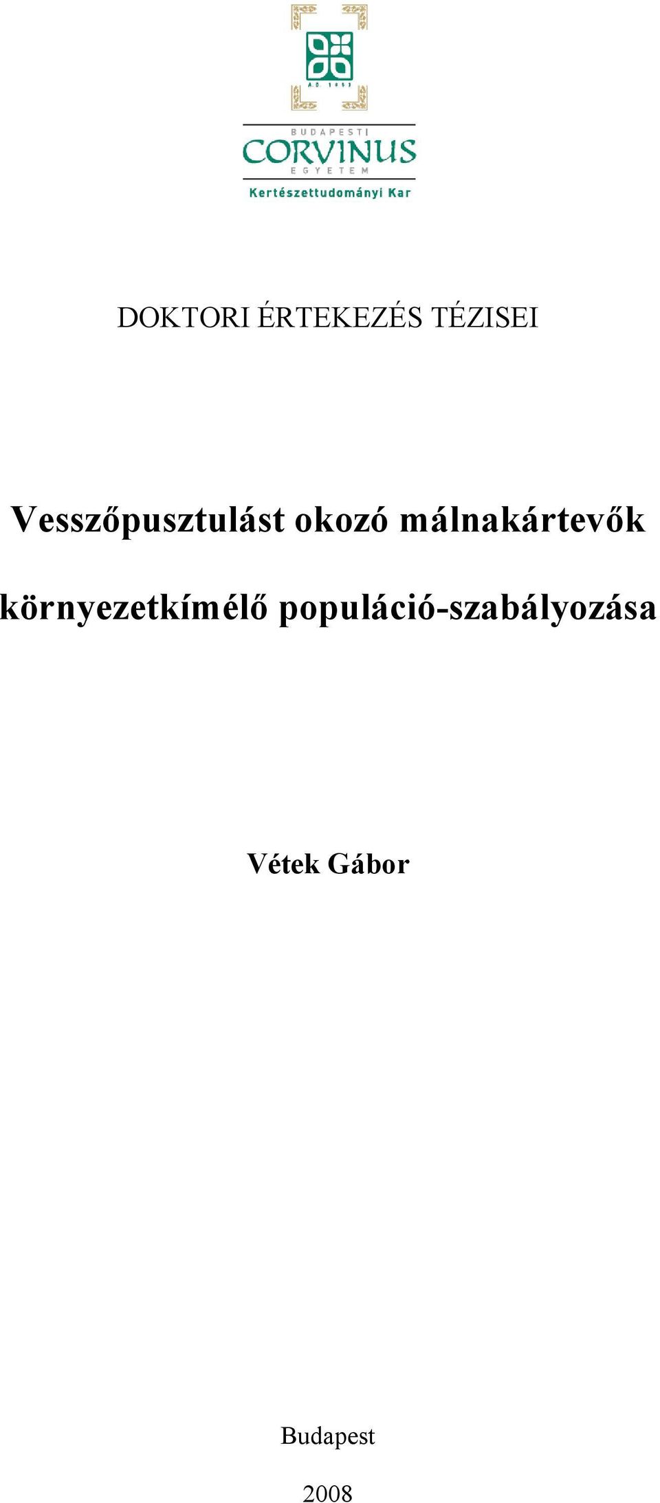 málnakártevők környezetkímélő