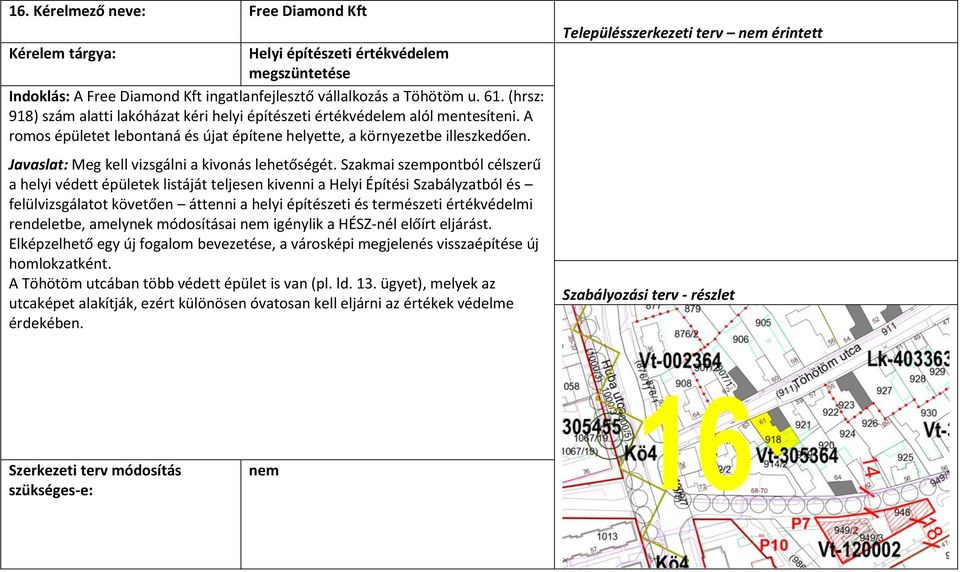 Javaslat: Meg kell vizsgálni a kivonás lehetőségét.