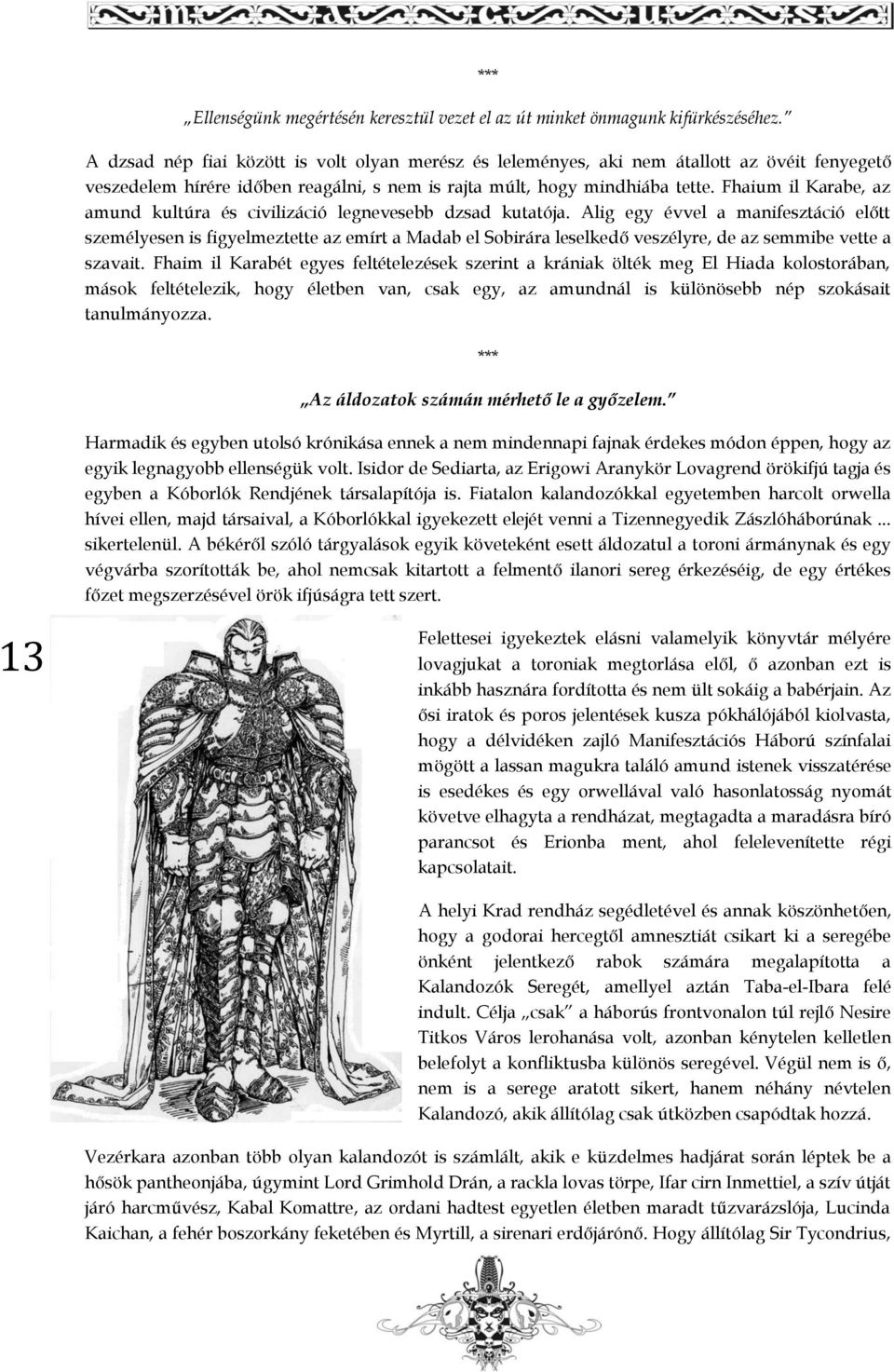 Fhaium il Karabe, az amund kultúra és civilizáció legnevesebb dzsad kutatója.