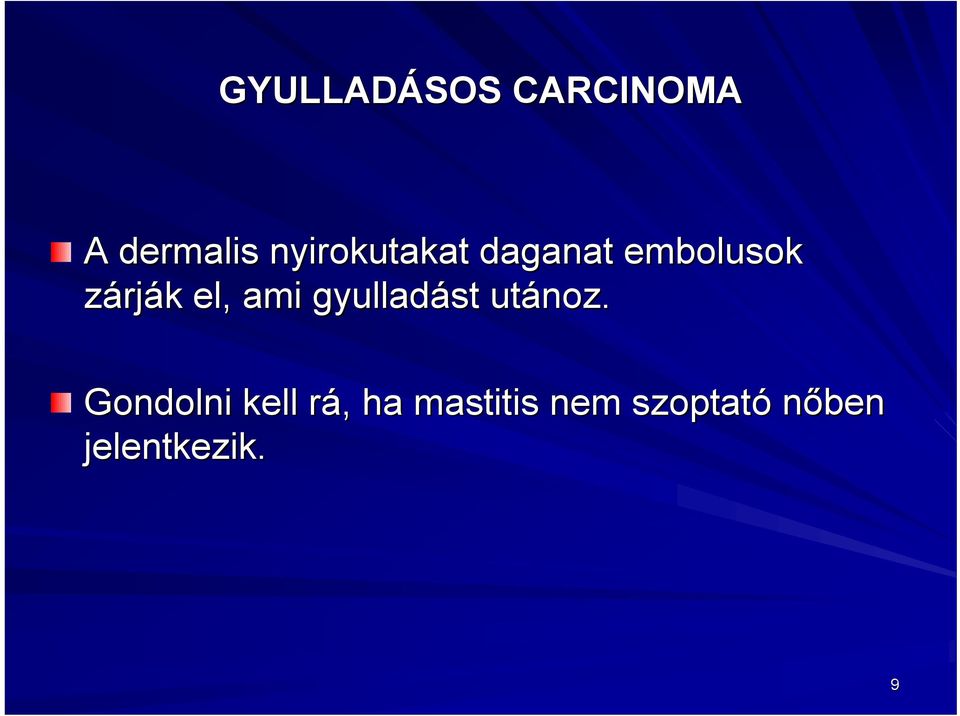 el, ami gyulladást utánoz.