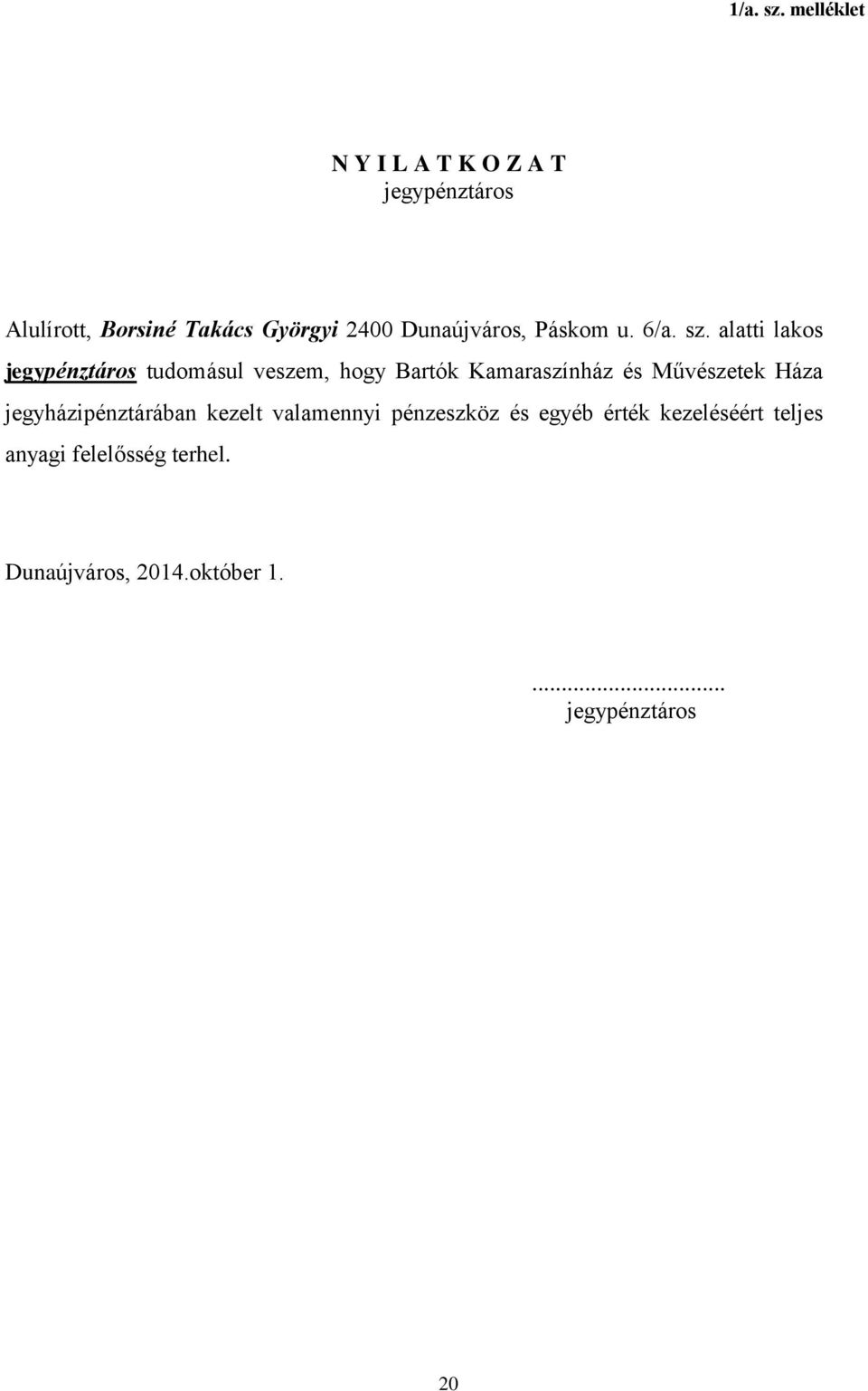 Dunaújváros, Páskom u. 6/a. sz.
