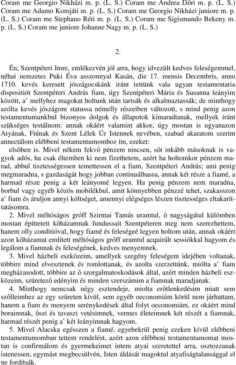 mensis Decembris, anno 1710.