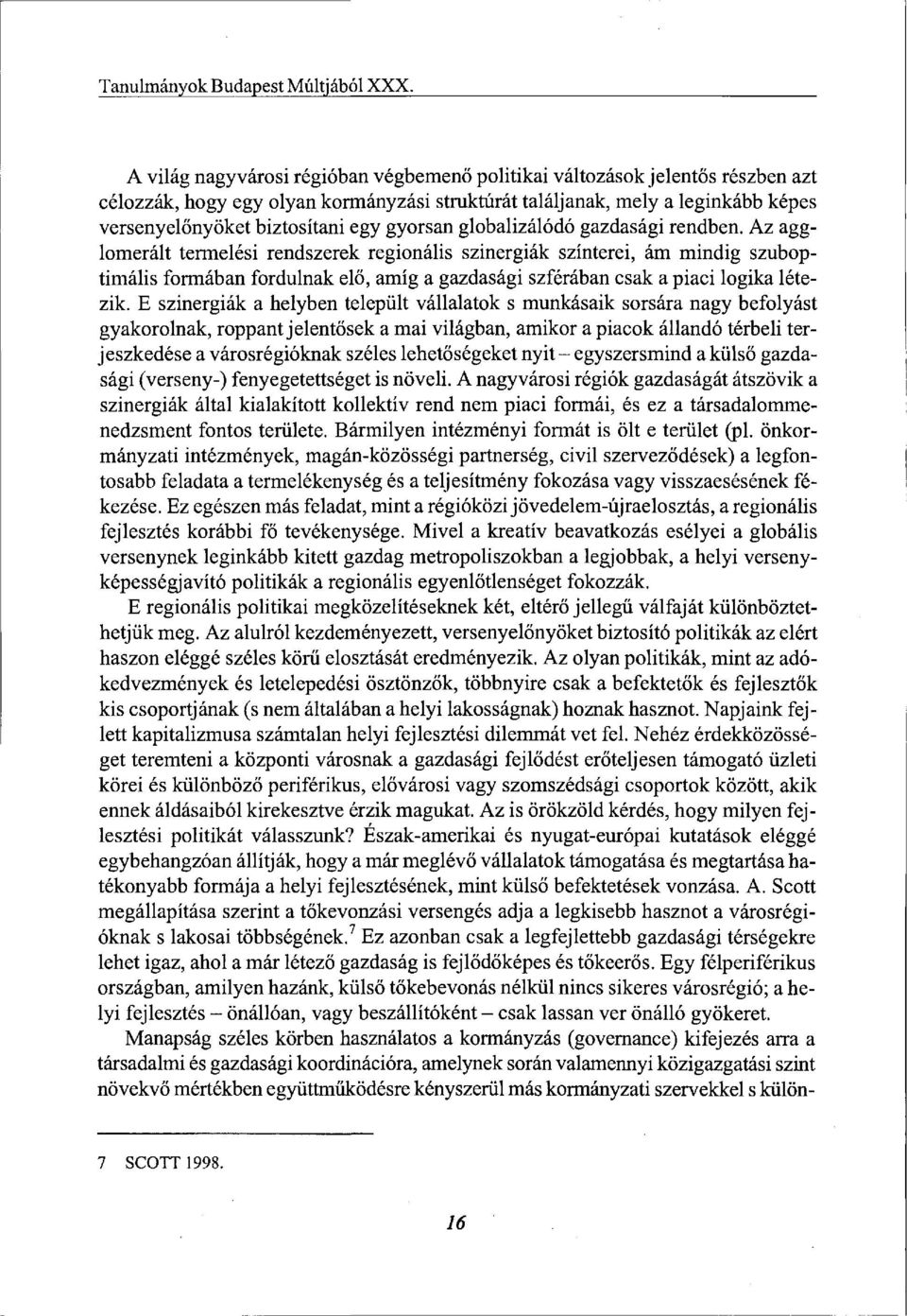 gyorsan globalizálódó gazdasági rendben.