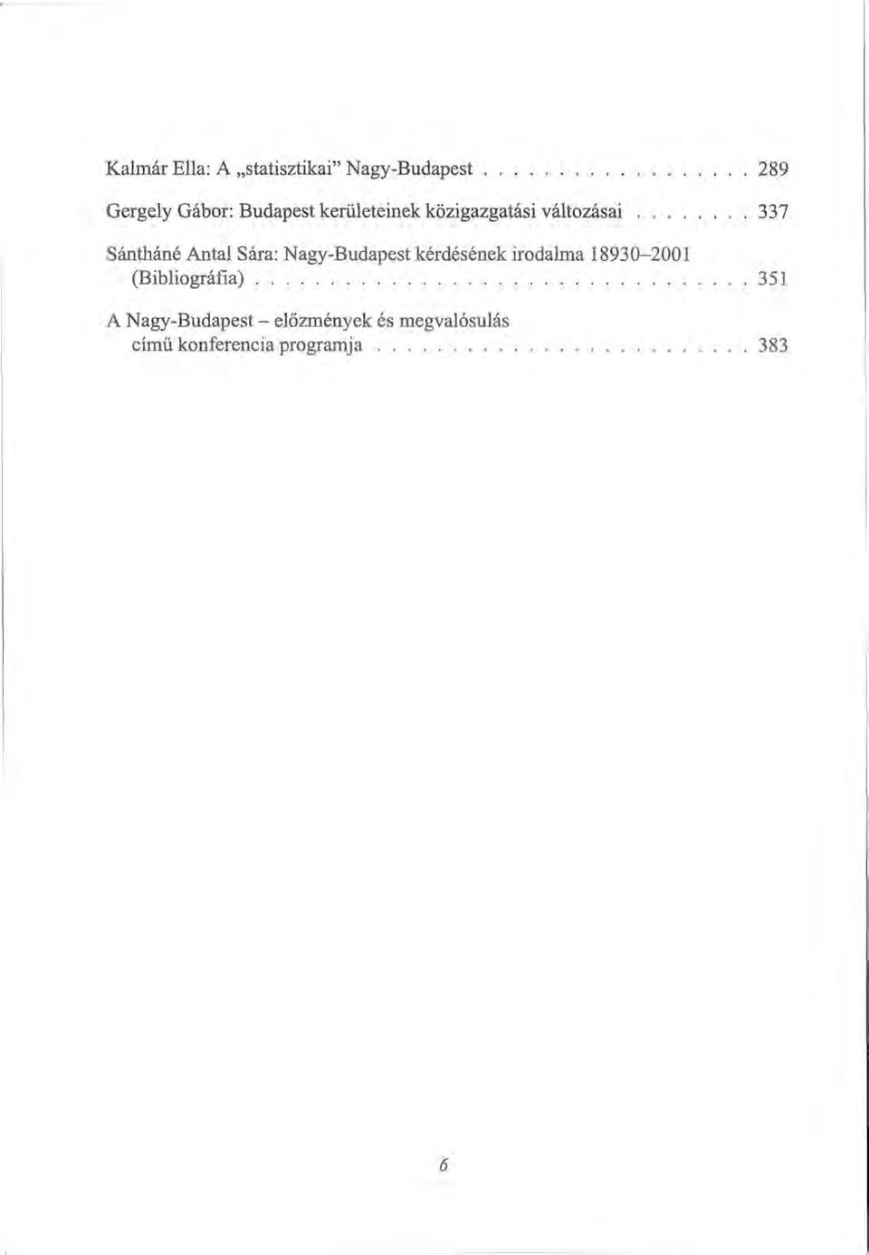 Sára: Nagy-Budapest kérdésének irodalma 18930-2001 (Bibliográfia)
