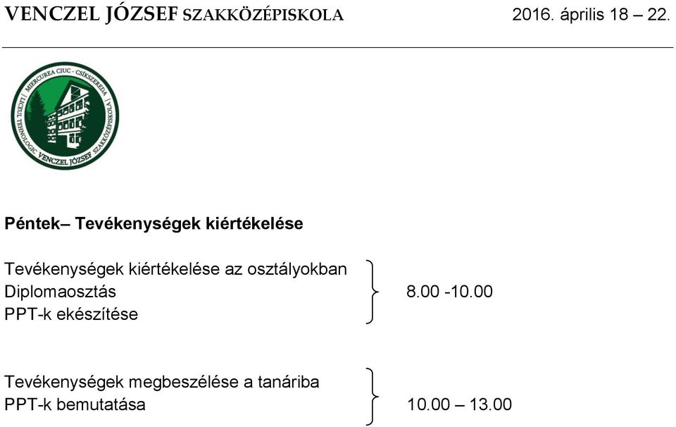 Diplomaosztás 8.00-10.