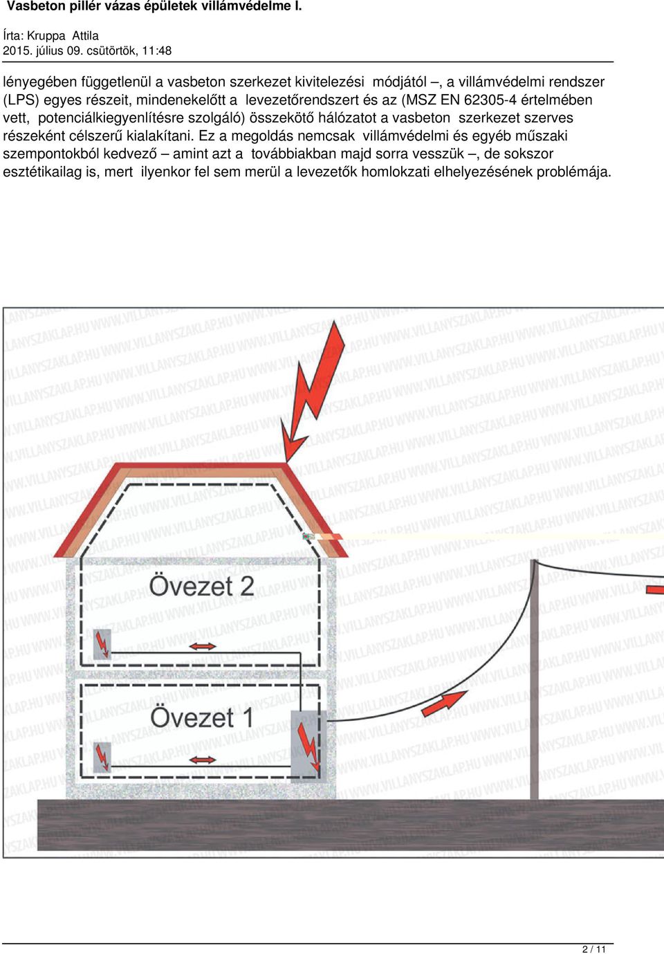 levezetőrendszert z (MSZ EN 62305-4 értelmében vett, potenciálkiegyenlítre szolgáló) összekötő hálóztot vsbeton szerkezet szerves