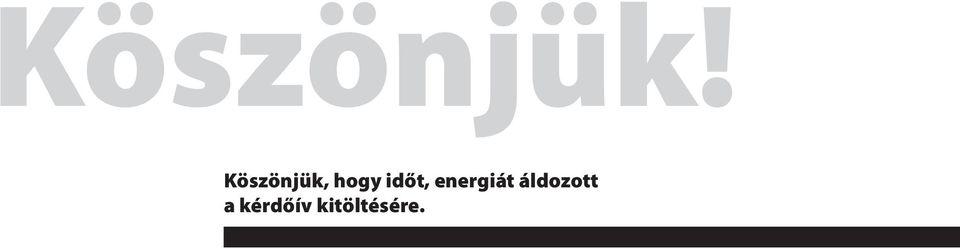 időt, energiát