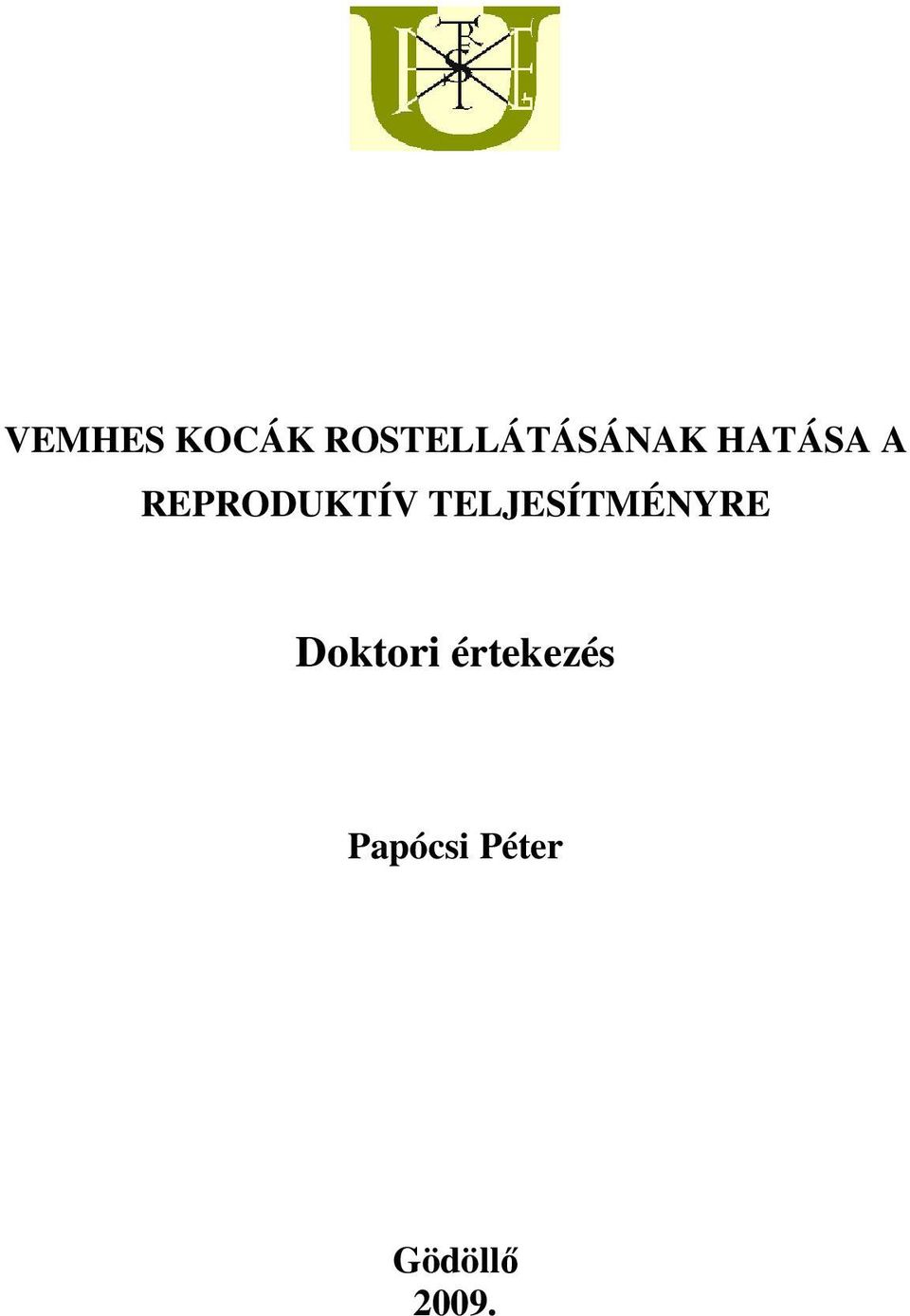 REPRODUKTÍV TELJESÍTMÉNYRE