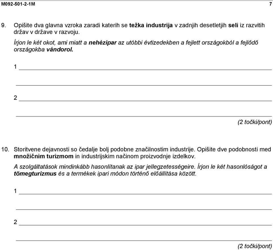 Storitvene dejavnosti so čedalje bolj podobne značilnostim industrije.