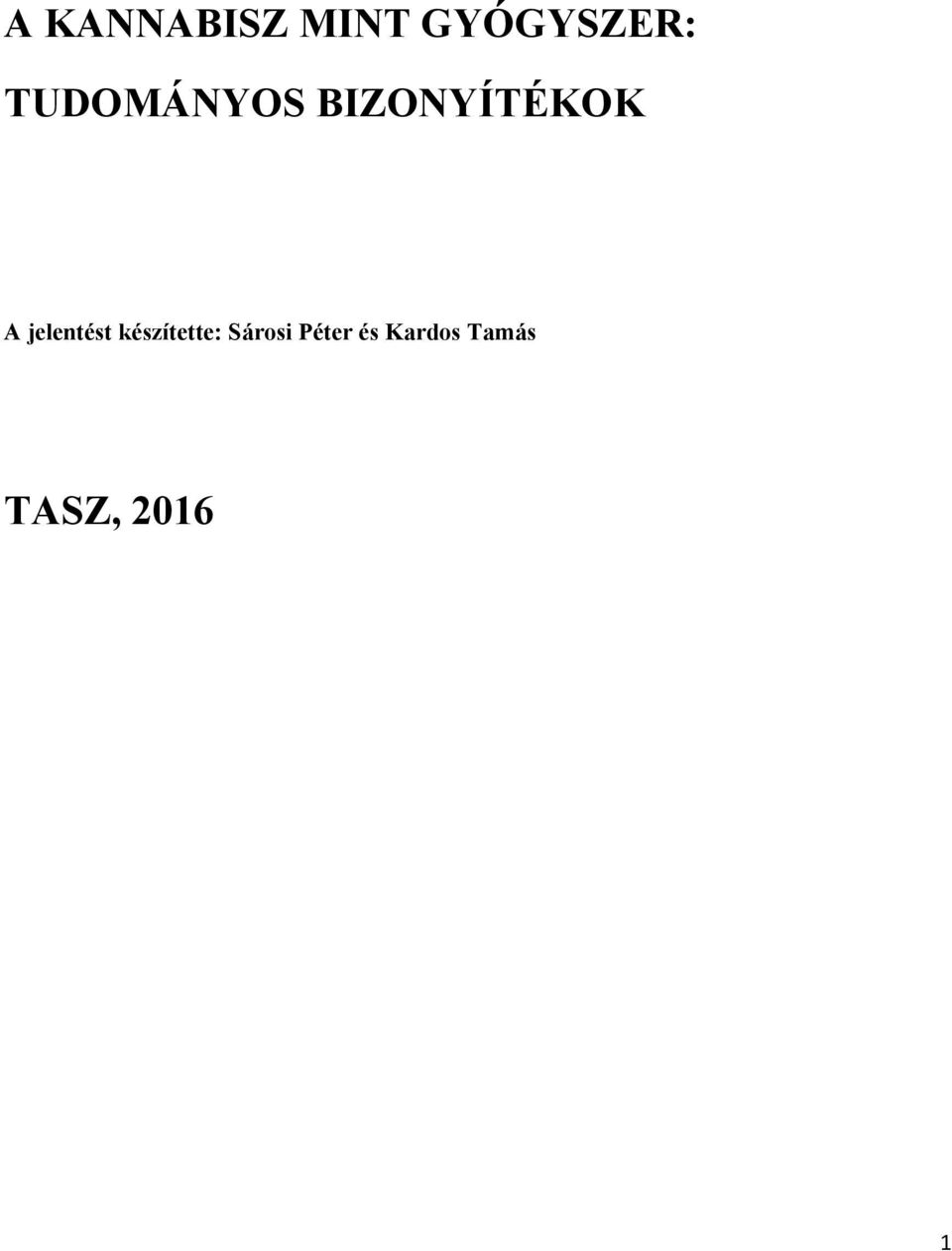 jelentést készítette: Sárosi