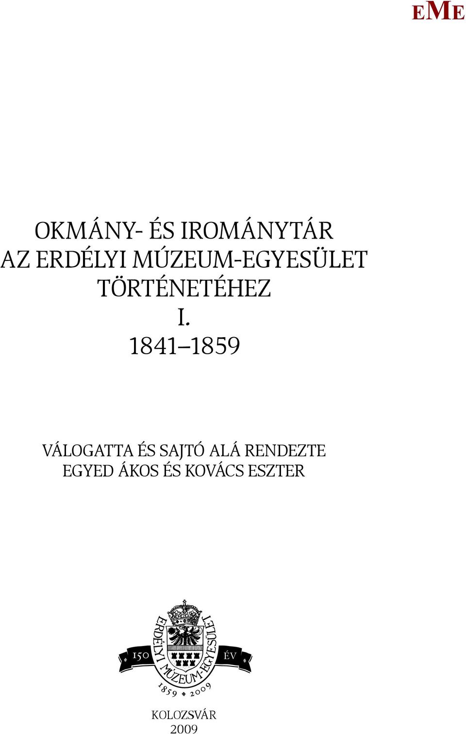 1841 1859 Válogatta és sajtó alá
