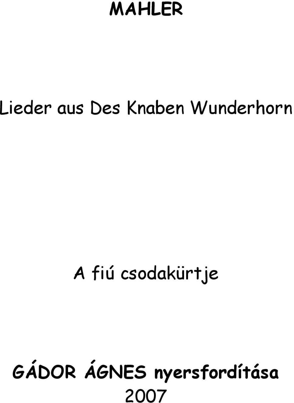 fiú csodakürtje GÁDOR