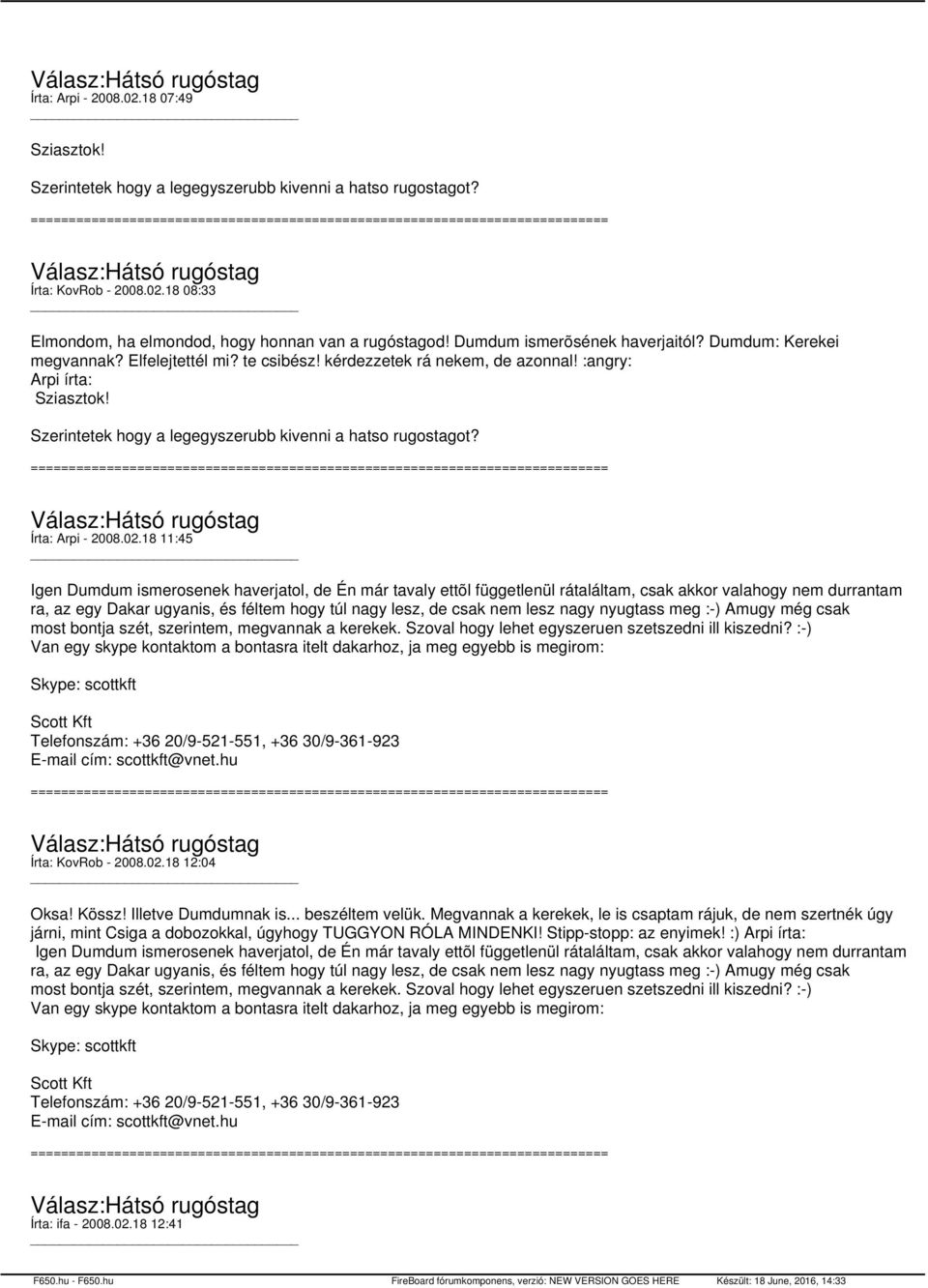 Szerintetek hogy a legegyszerubb kivenni a hatso rugostagot? Írta: Arpi - 2008.02.