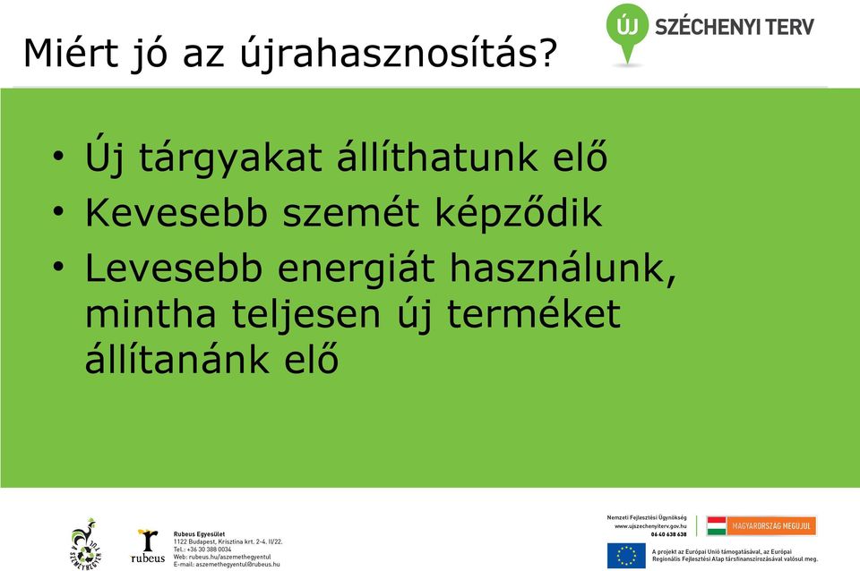 szemét képződik Levesebb energiát