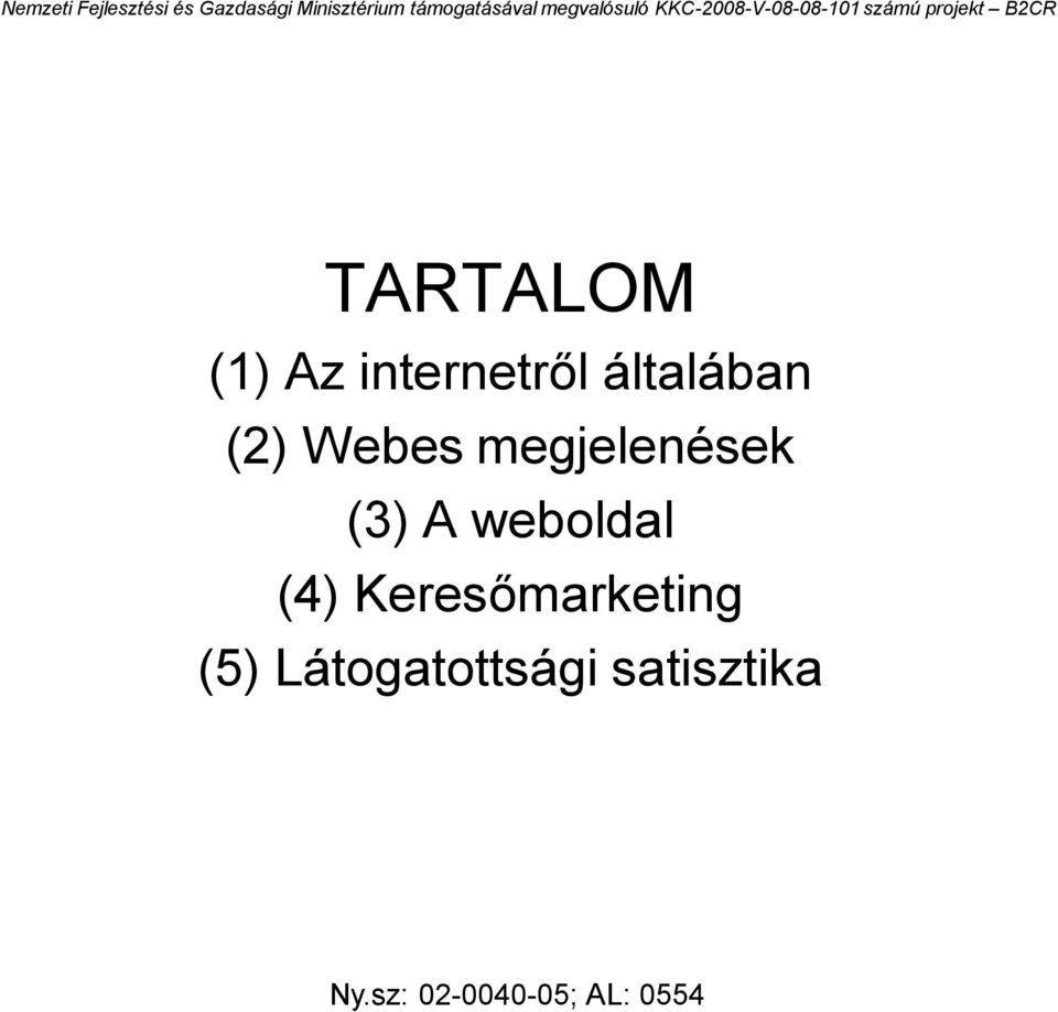 megjelenések (3) A weboldal (4)