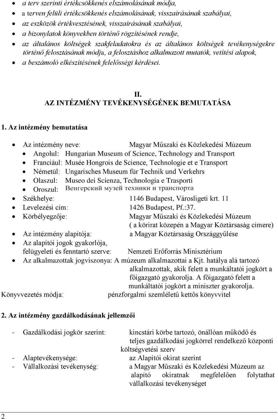 alapok, a beszámoló elkészítésének felelősségi kérdései. II. AZ INTÉZMÉNY TEVÉKENYSÉGÉNEK BEMUTATÁSA 1.