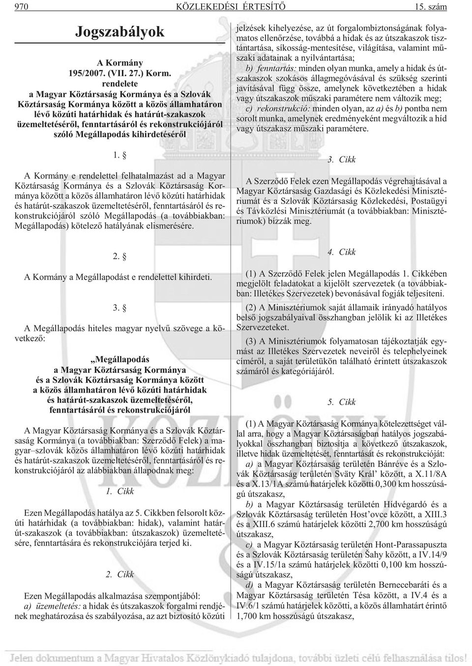 szóló Megállapodás kihirdetésérõl 1.