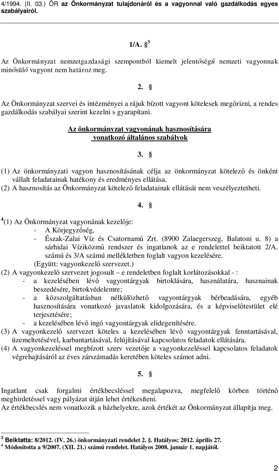 Az önkormányzat vagyonának hasznosítására vonatkozó általános szabályok 3.