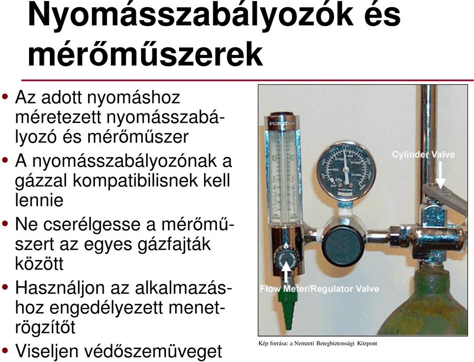 cserélgesse a mérőműszert az egyes gázfajták között Használjon az alkalmazáshoz