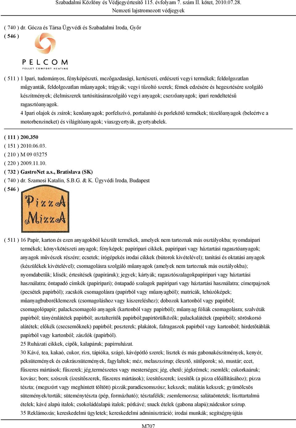 trágyák; vegyi tűzoltó szerek; fémek edzésére és hegesztésére szolgáló készítmények; élelmiszerek tartósításáraszolgáló vegyi anyagok; cserzőanyagok; ipari rendeltetésű ragasztóanyagok.