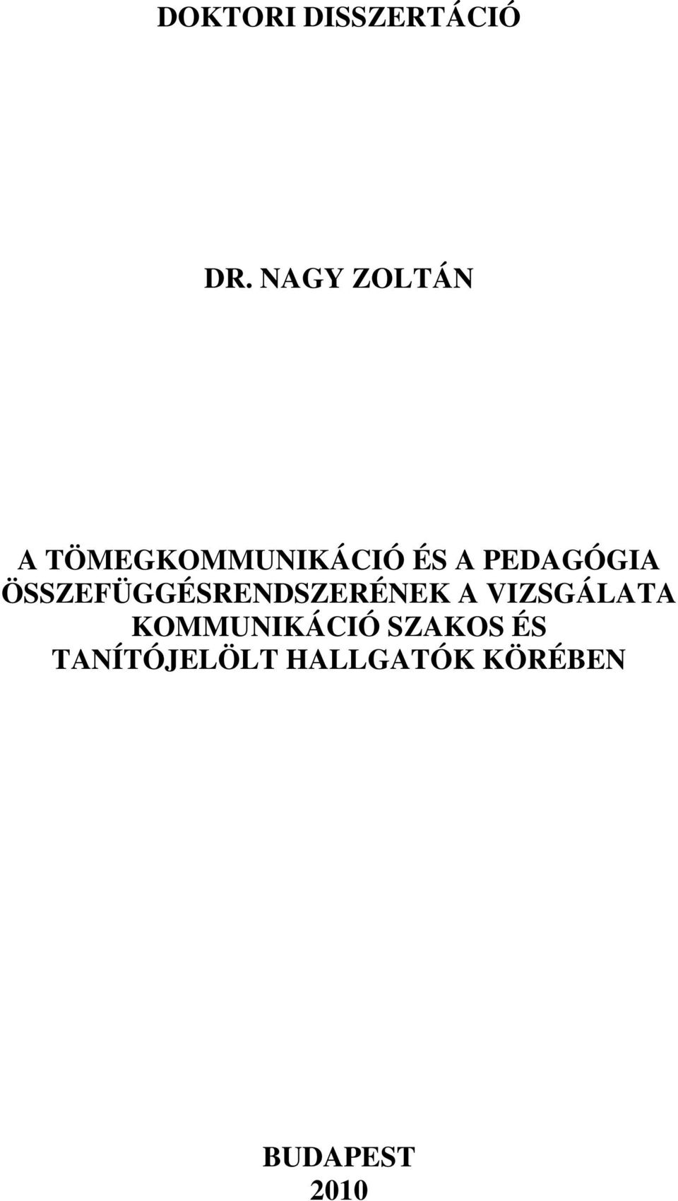 PEDAGÓGIA ÖSSZEFÜGGÉSRENDSZERÉNEK A