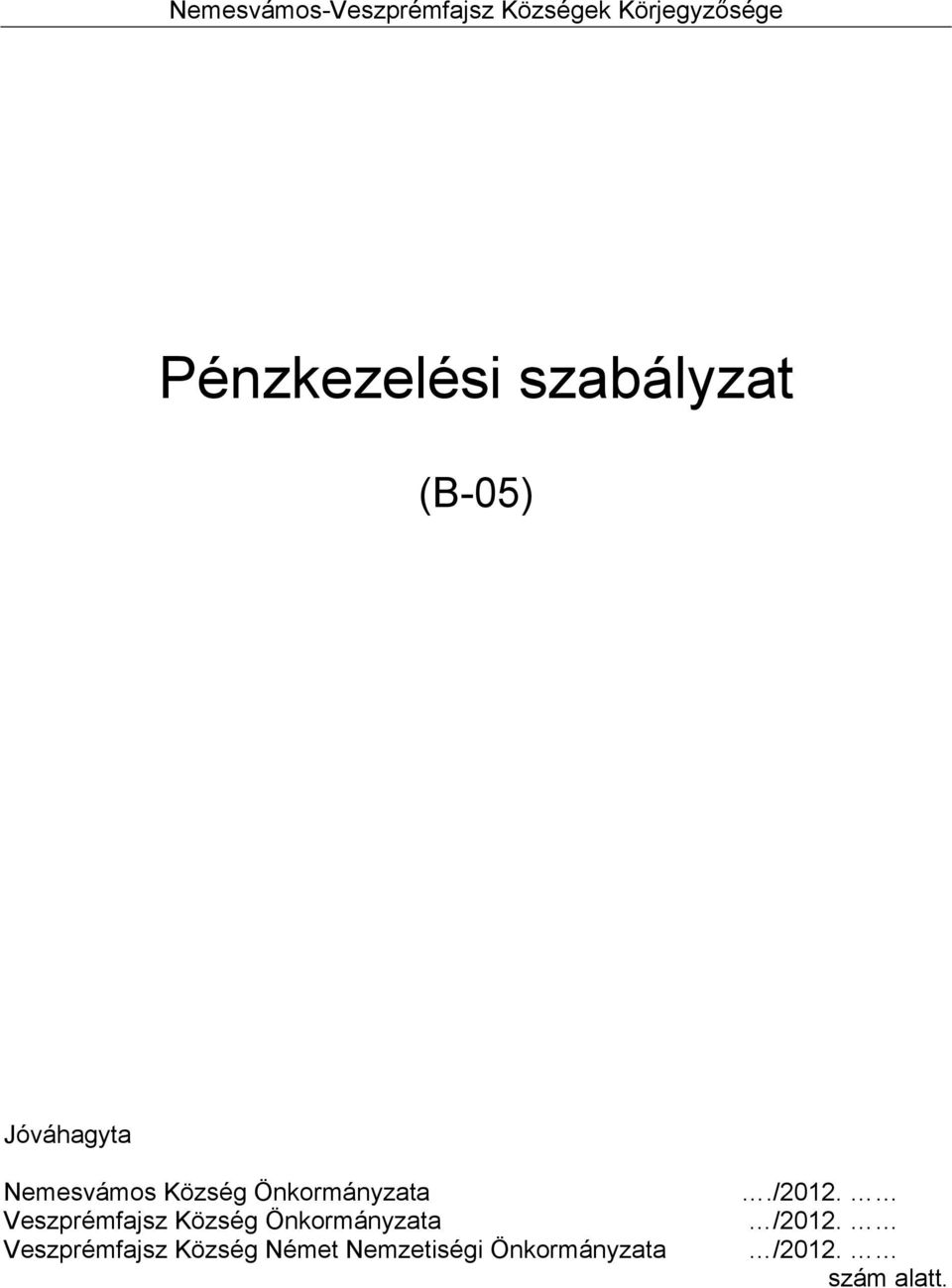 Veszprémfajsz Község Önkormányzata Veszprémfajsz Község