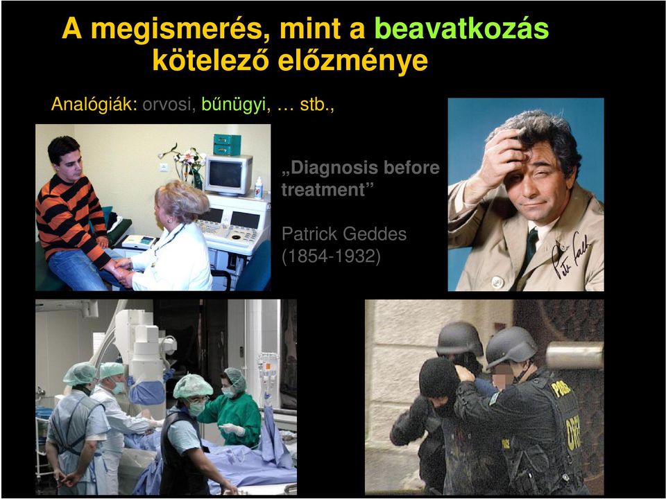 orvosi, bűnügyi, stb.