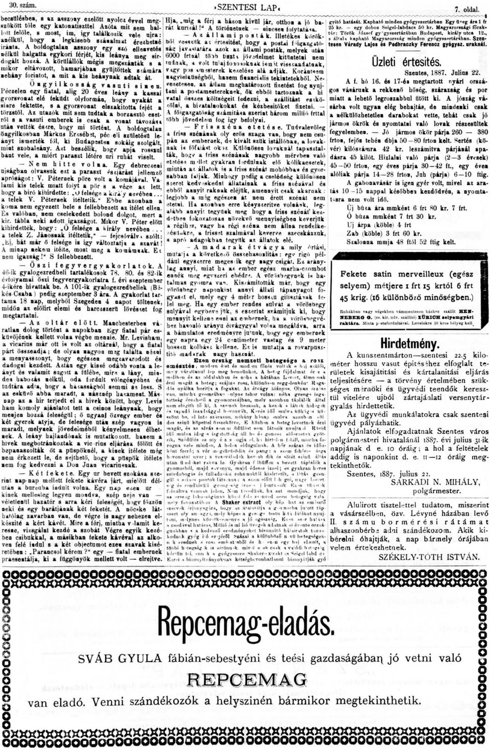 A bldgtalan asszny egy g^, ellenvetés nélkül halgatta egykri férjét, kis leánya meg sirdgált hzzá.