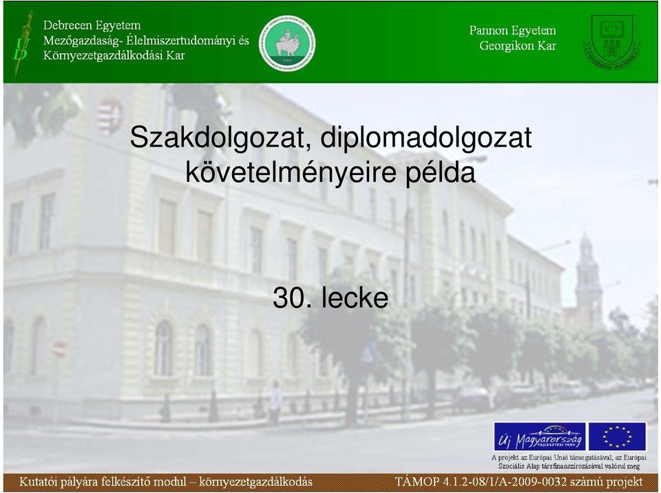 követelményeire