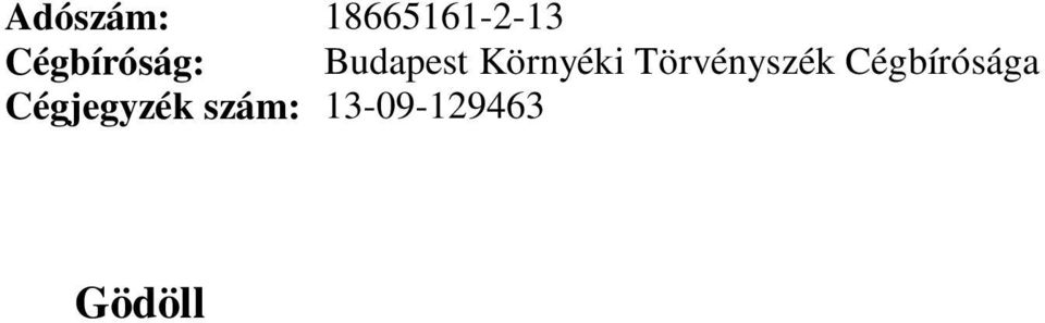 Közhasznú Nonprofit Korlátolt Felelősségű Társaság 2100 Gödöllő,