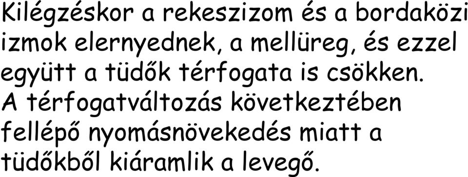 térfogata is csökken.