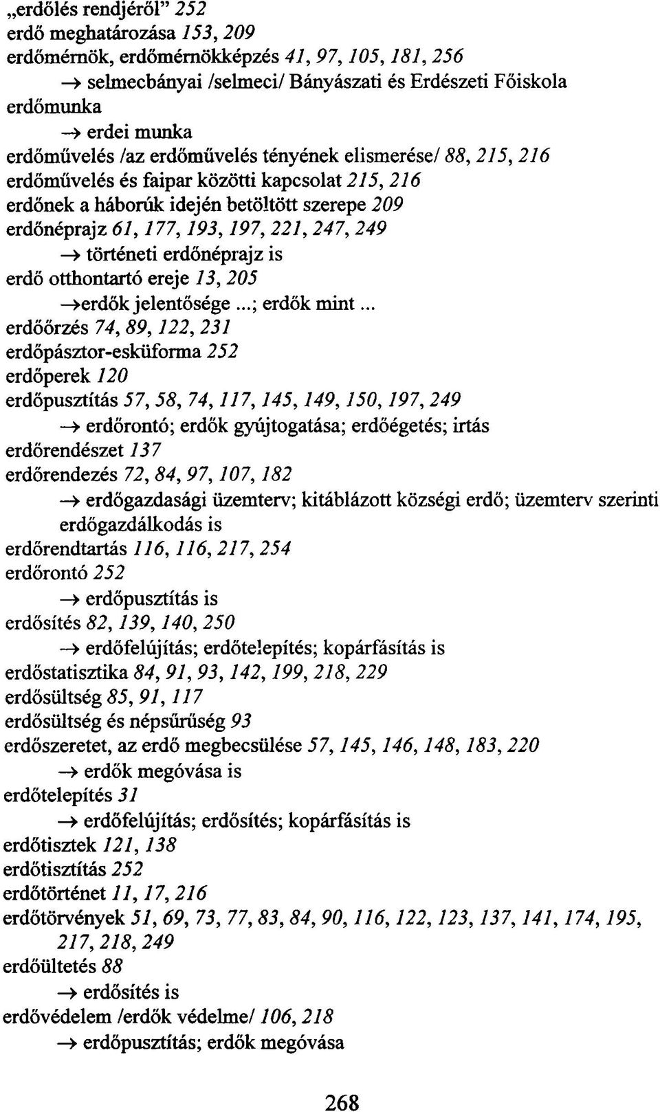 erdőnéprajz is erdő otthontartó ereje 13, 205»erdők jelentősége erdők mint.