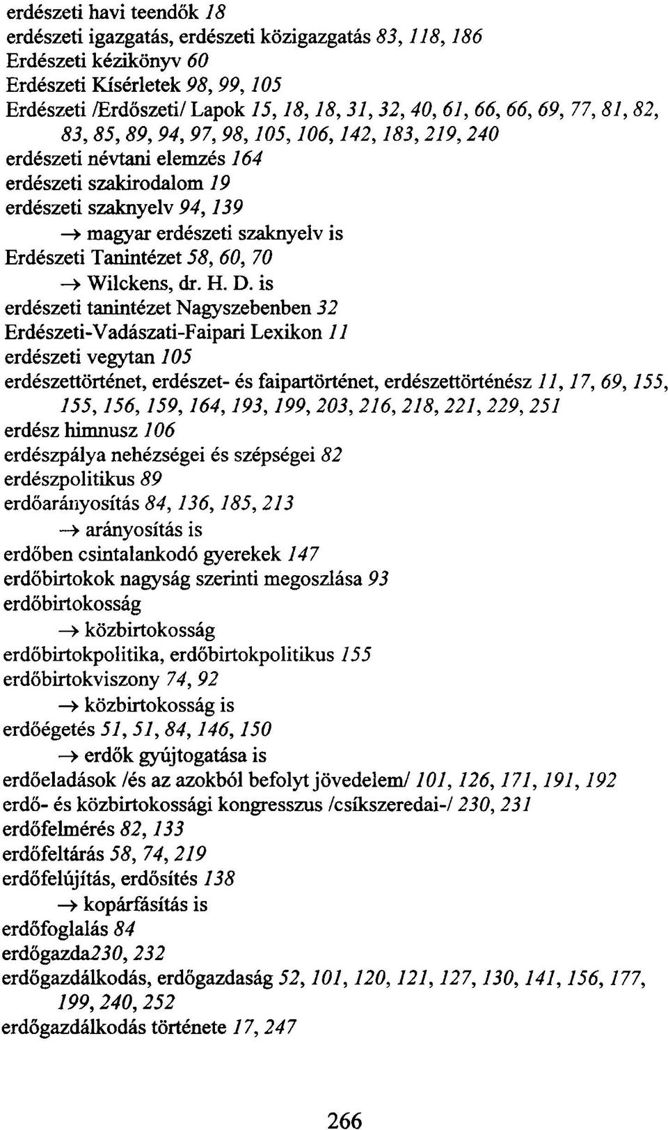 58, 60, 70 -> Wilckens, dr. H. D.